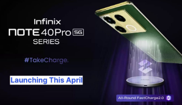 Infinix Note 40 Pro 5G系列将于4月在市场推出