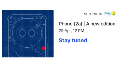 Nothing Phone 2a新版将于4月29日发布